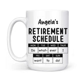 Mug-Retirement Schedule - Personalized Mug | Retirement Gift-JackNRoy