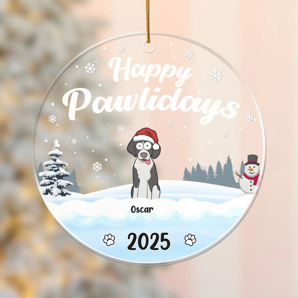 Acrylic Ornament-Happy Pawlidays - Personalized Acrylic Ornament | Pet Ornament | Pet Lovers-Acrylic Ornament-Clear Acrylic-JackNRoy