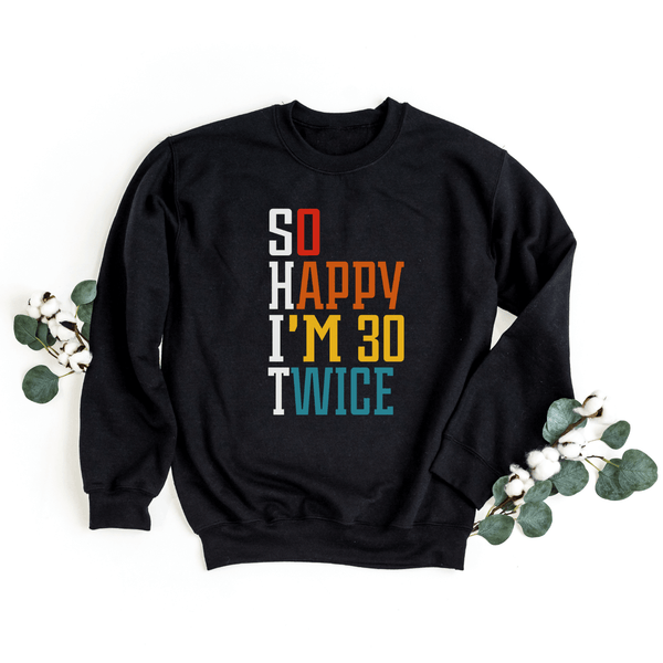 Sweatshirt-S.H.I.T. I'm 60 Sweatshirt-S-Black-Jack N Roy