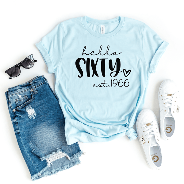 Hello Sixty (EST) - Personalized Unisex T-Shirt