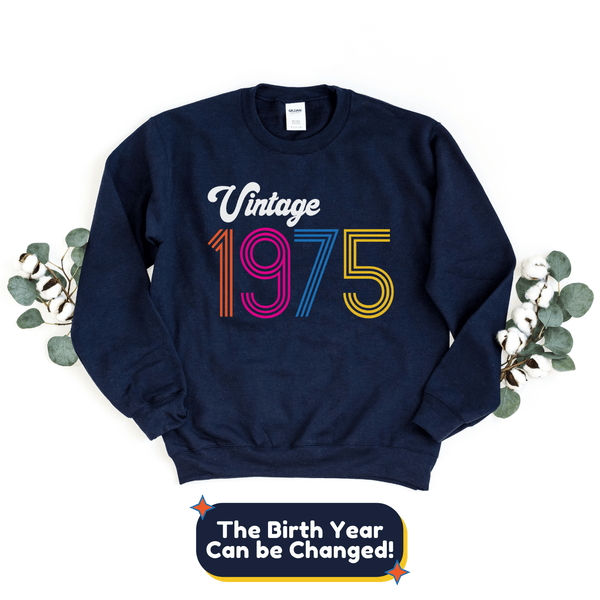Sweatshirt-Vintage Custom Birthday Sweatshirt (Customized Year)-Jack N Roy
