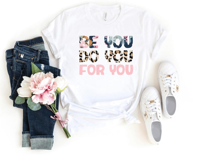 Shirts & Tops-Be YOU Do YOU For YOU T-Shirt-S-White-Jack N Roy