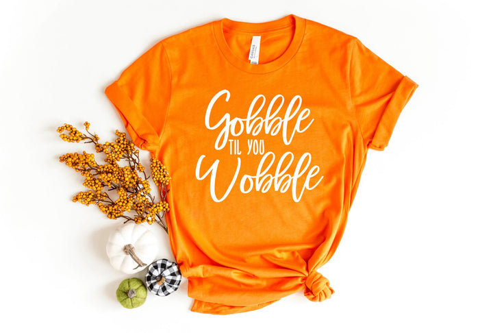 Shirts & Tops-Gobble Til You Wobble T-Shirt-S-Orange-Jack N Roy