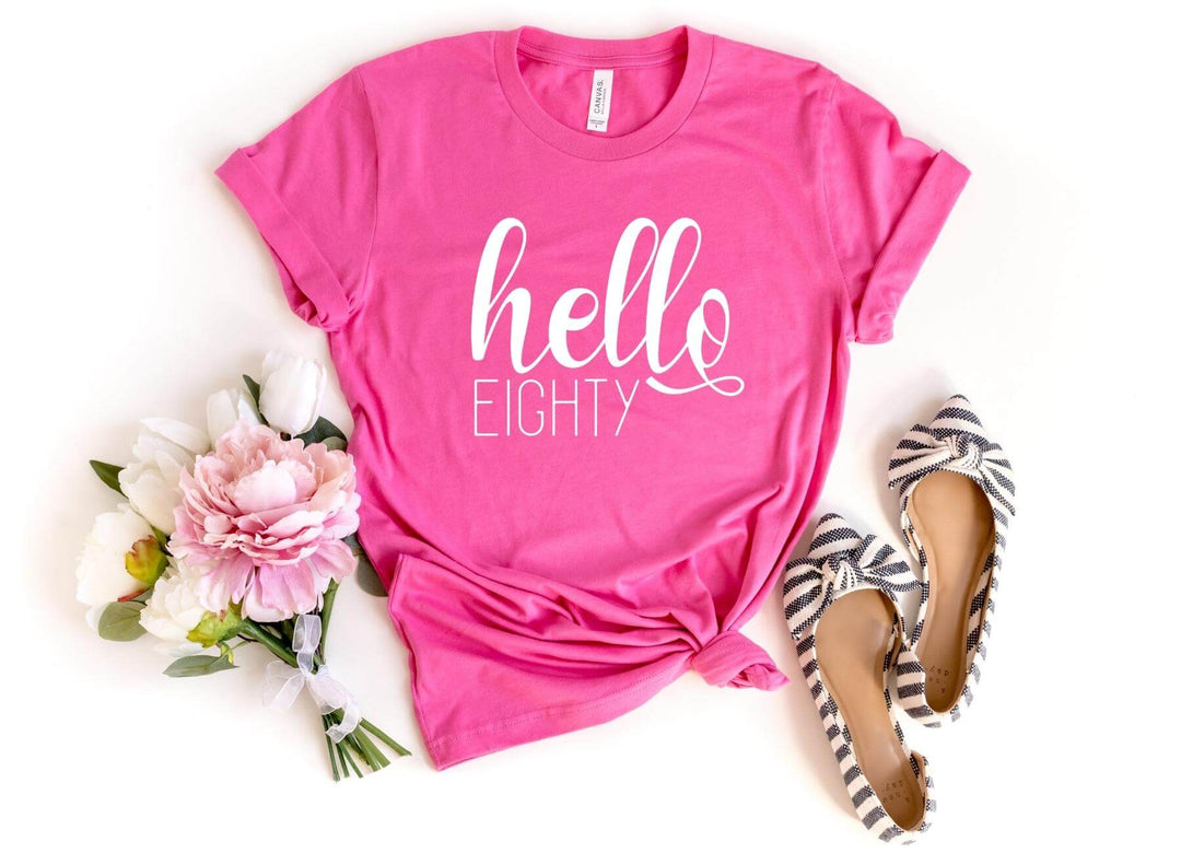 Shirts & Tops-Hello Eighty T-Shirt-S-Charity Pink-Jack N Roy