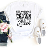 T-Shirt-Her Courage Was Her Crown T-Shirt-S-White-Jack N Roy