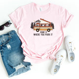 T-Shirt-Home Is Where You Park It T-Shirt-S-Pink-Jack N Roy