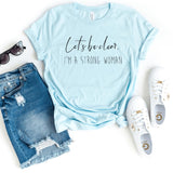 T-Shirt-I Am a Strong Woman T-Shirt-S-Heather Ice Blue-Jack N Roy