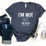 T-Shirt-I'M Not 40 (Customize Your Age) T-Shirt-S-Heather Navy-Jack N Roy