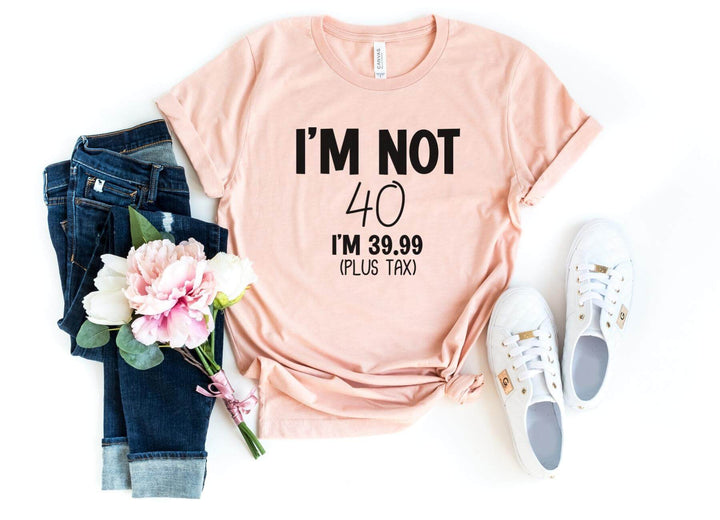 Shirts & Tops-I'M Not 40 (Customize Your Age) T-Shirt-S-Heather Peach-Jack N Roy