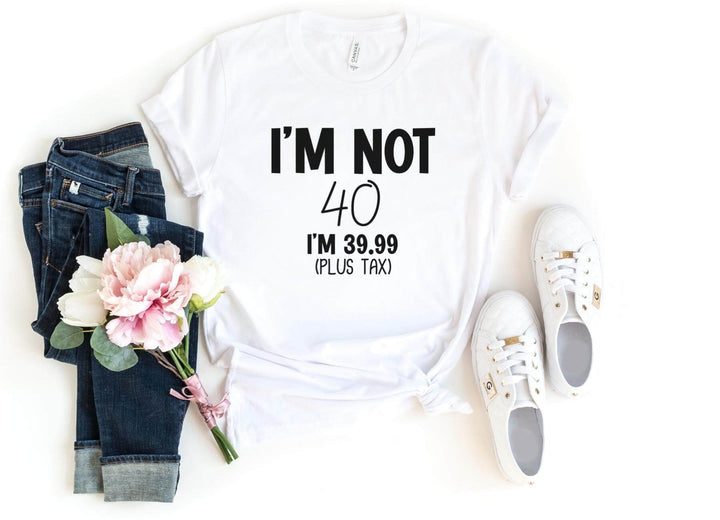 Shirts & Tops-I'M Not 40 (Customize Your Age) T-Shirt-S-White-Jack N Roy