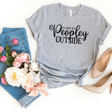 T-Shirt-It's way too peopley outside T-Shirt-S-Athletic Heather-Jack N Roy