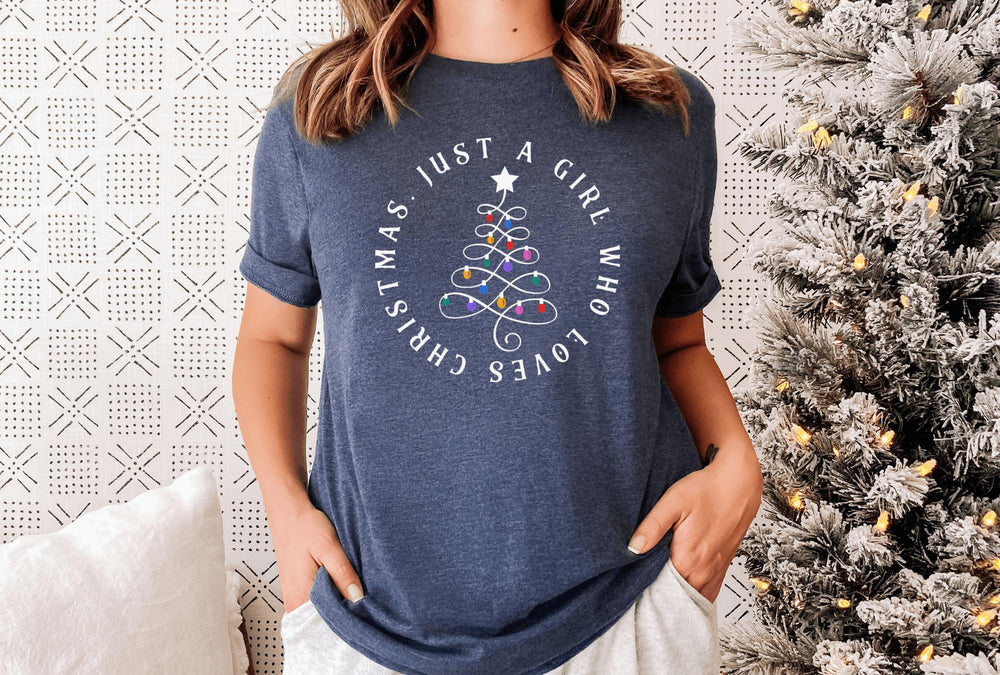 Shirts & Tops-Just A Girl Who Loves Christmas T-Shirt-Jack N Roy