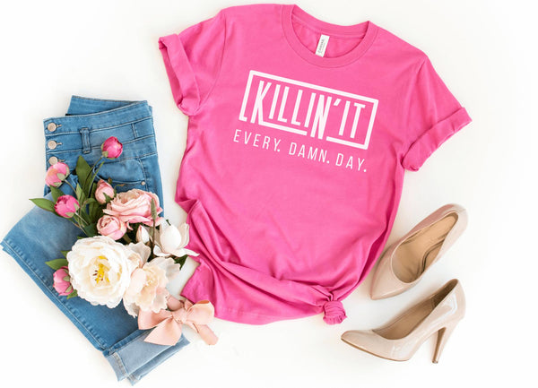 T-Shirt-Killin' It Every Single Day T-Shirt-S-Charity Pink-Jack N Roy