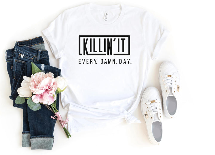 Shirts & Tops-Killin' It Every Single Day T-Shirt-S-White-Jack N Roy