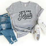 T-Shirt-Love Like Jesus T-Shirt-S-Athletic Heather-Jack N Roy