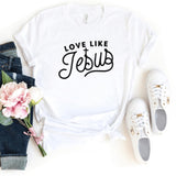 T-Shirt-Love Like Jesus T-Shirt-S-White-Jack N Roy