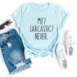 T-Shirt-Me? Sarcastic? Never T-Shirt-S-Heather Ice Blue-Jack N Roy