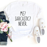 T-Shirt-Me? Sarcastic? Never T-Shirt-S-White-Jack N Roy