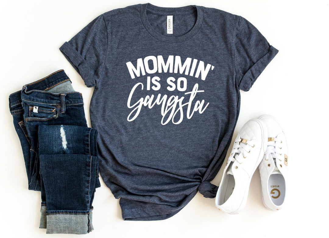 Shirts & Tops-Mommin is so Gangsta T-Shirt-S-Heather Navy-Jack N Roy