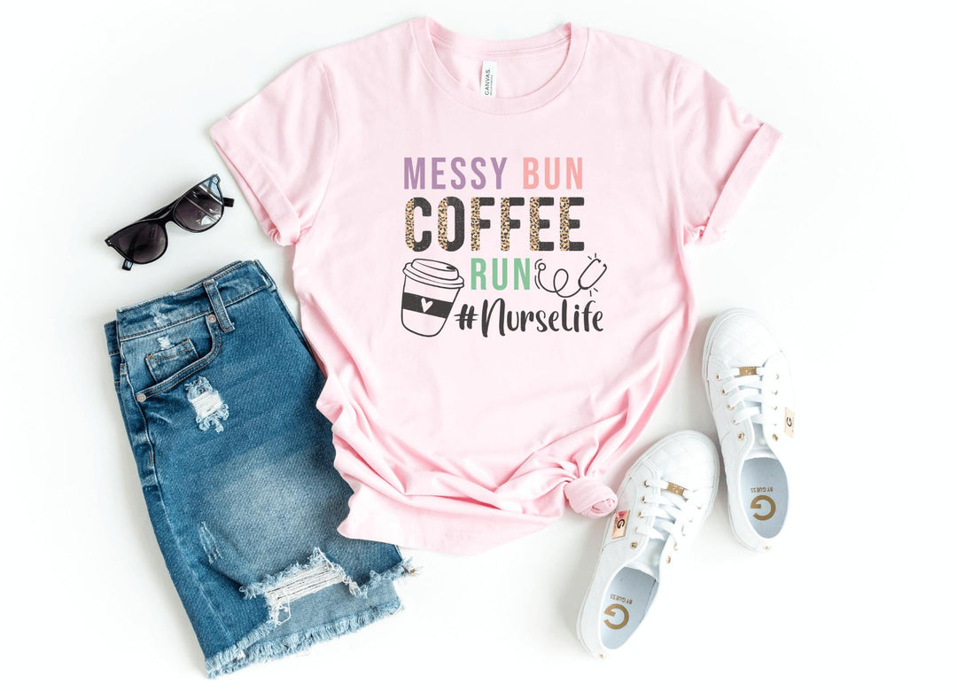 Shirts & Tops-Nurse: Messy Bun, Coffee, Run T-Shirt-S-Pink-Jack N Roy