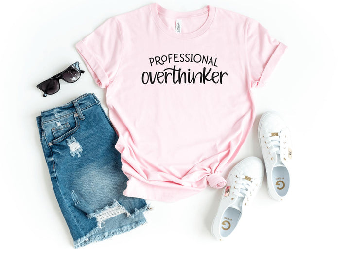 Shirts & Tops-Professional Overthinker T-Shirt-S-Pink-Jack N Roy