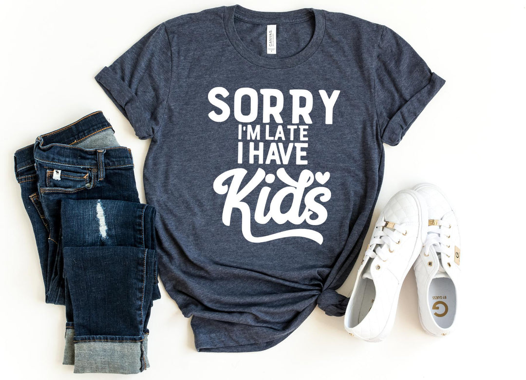 Shirts & Tops-Sorry I'm late I have kids T-Shirt-S-Heather Navy-Jack N Roy