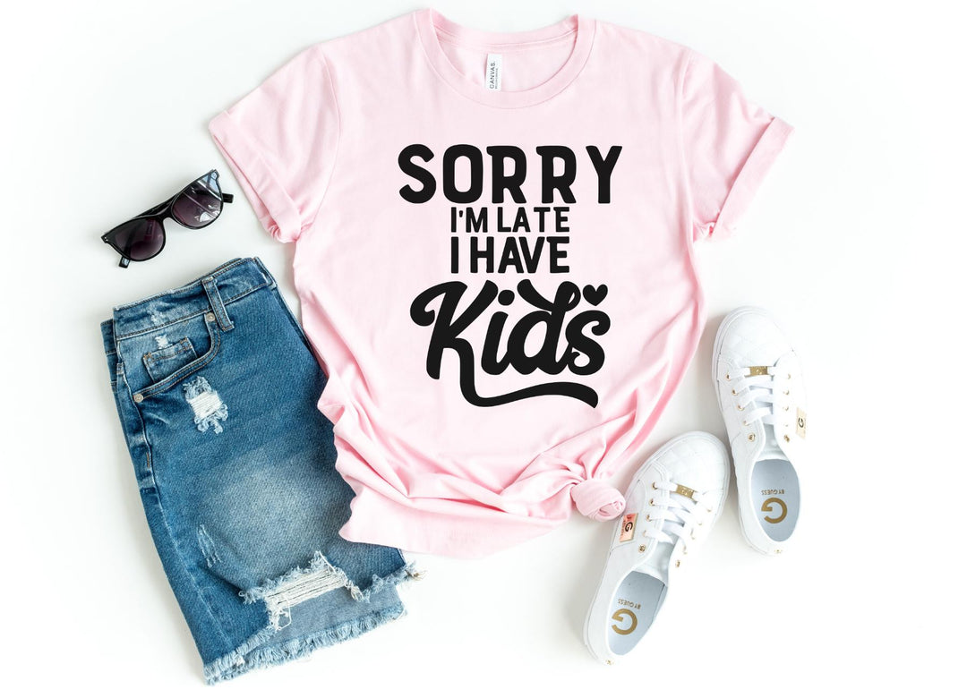 Shirts & Tops-Sorry I'm late I have kids T-Shirt-S-Pink-Jack N Roy
