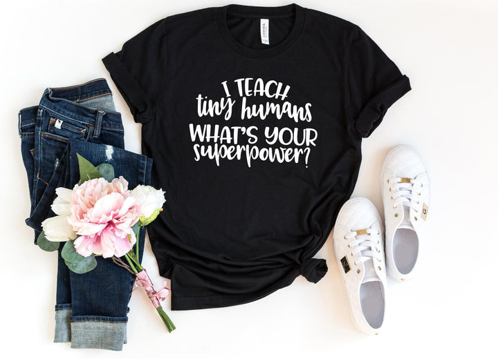 Shirts & Tops-Teacher's superpowers T-Shirt-S-Black-Jack N Roy