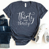 T-Shirt-Thirty and Thirsty T-Shirt-S-Heather Navy-Jack N Roy