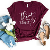 T-Shirt-Thirty and Thirsty T-Shirt-S-Maroon-Jack N Roy