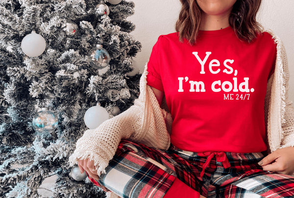 T-Shirt-Yes, I'm Cold T-Shirt-Jack N Roy