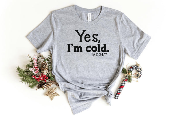 T-Shirt-Yes, I'm Cold T-Shirt-S-Athletic Heather-Jack N Roy