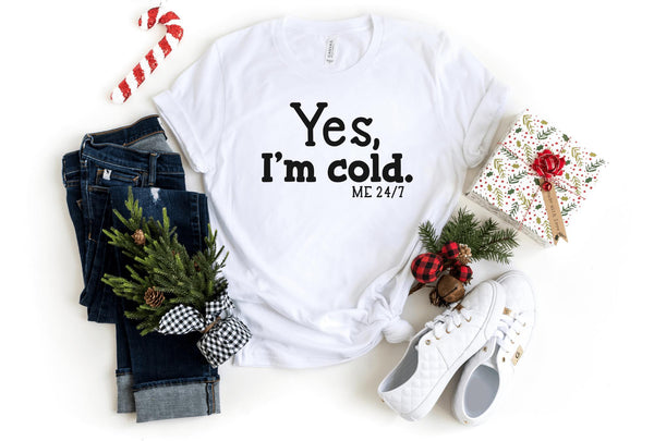 T-Shirt-Yes, I'm Cold T-Shirt-S-White-Jack N Roy