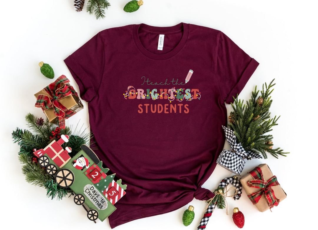 Shirts & Tops-I Teach The Brightest Students T-Shirt-S-Maroon-Jack N Roy