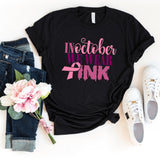 T-Shirt-In October We Wear Pink T-Shirt 🎗️-S-Black-Jack N Roy