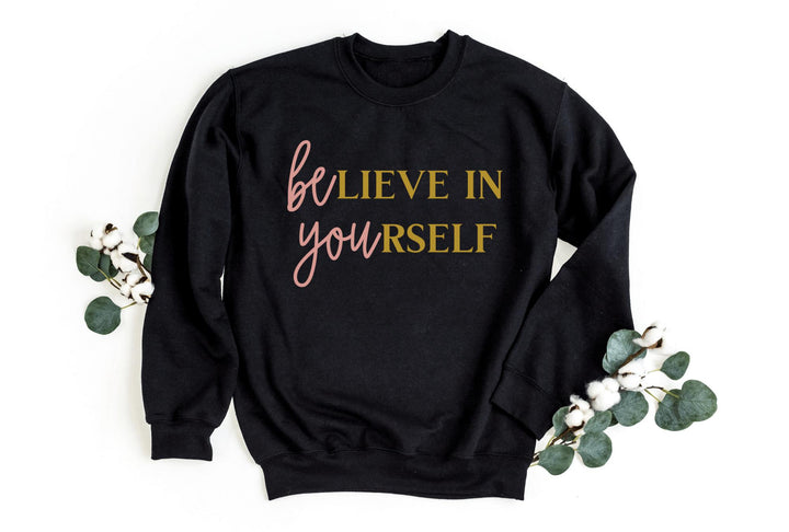 Sweatshirts-Believe In Your Self (BE YOU) Sweatshirt-S-Black-Jack N Roy