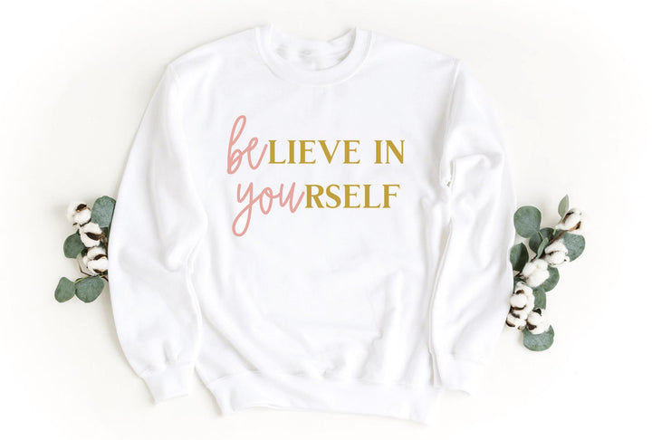 Sweatshirts-Believe In Your Self (BE YOU) Sweatshirt-S-White-Jack N Roy