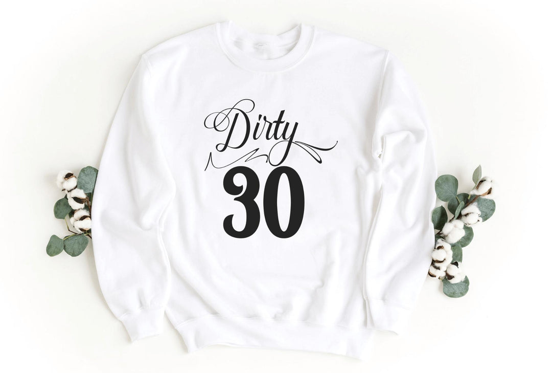 Sweatshirts-Dirty 30 Sweatshirt-S-White-Jack N Roy