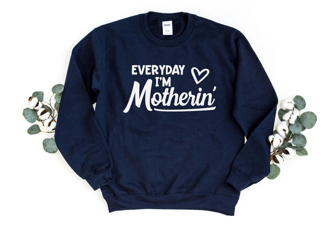 Sweatshirts-Everyday I'm Motherin' Sweatshirt-S-Navy-Jack N Roy
