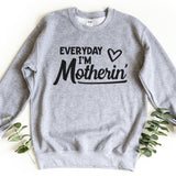 Sweatshirt-Everyday I'm Motherin' Sweatshirt-S-Sport Grey-Jack N Roy