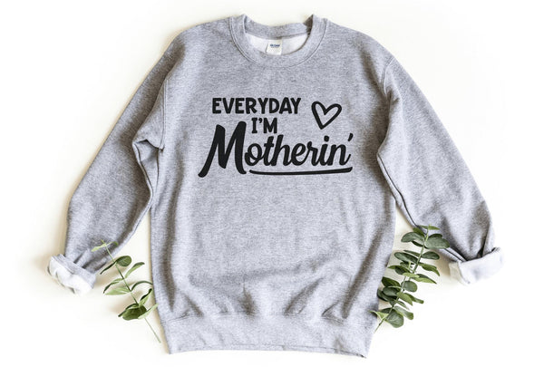 Sweatshirt-Everyday I'm Motherin' Sweatshirt-S-Sport Grey-Jack N Roy