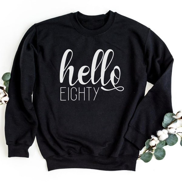 Sweatshirt-Hello Eighty Sweatshirt-S-Black-Jack N Roy