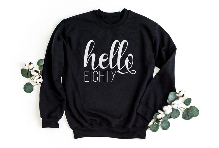 Sweatshirts-Hello Eighty Sweatshirt-S-Black-Jack N Roy