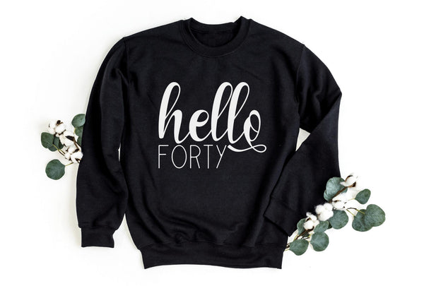 Sweatshirt-Hello Forty Sweatshirt-S-Black-Jack N Roy