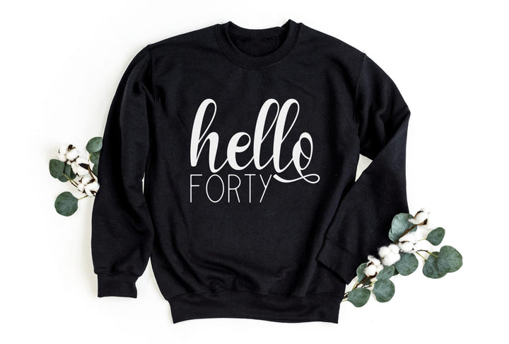 Sweatshirts-Hello Forty Sweatshirt-S-Black-Jack N Roy
