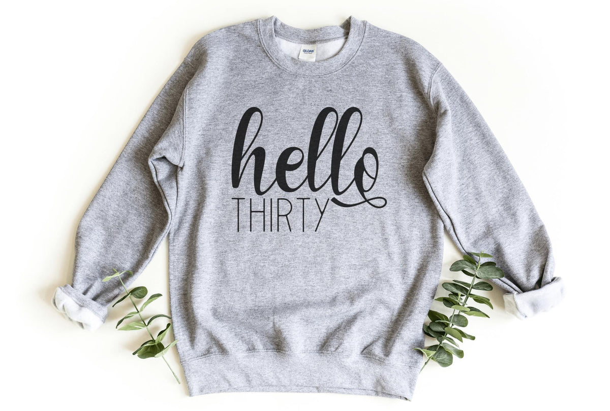 Sweatshirt-Hello Thirty Sweatshirt-S-Sport Grey-Jack N Roy