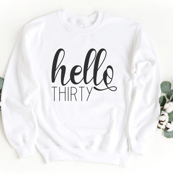 Sweatshirt-Hello Thirty Sweatshirt-S-White-Jack N Roy
