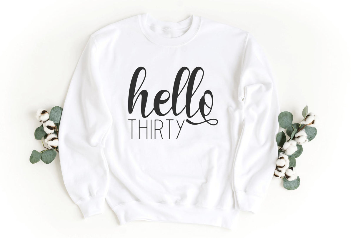 Sweatshirt-Hello Thirty Sweatshirt-S-White-Jack N Roy