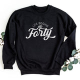 Sweatshirt-Life Begins At 40 Sweatshirt-S-Black-Jack N Roy