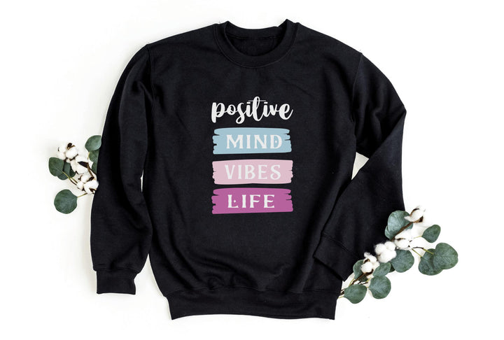 Sweatshirts-Positive Mind, Vibes, Life Sweatshirt-S-Black-Jack N Roy